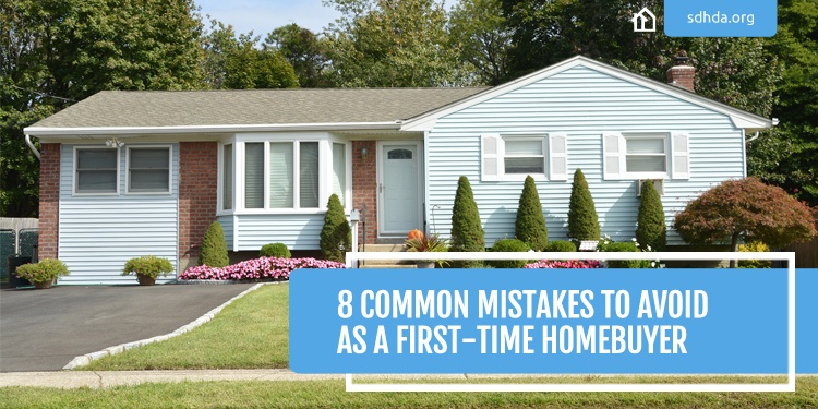 SDHDA_Blog_8CommonMistakesAvoidFirstTimeHomebuyer.jpg